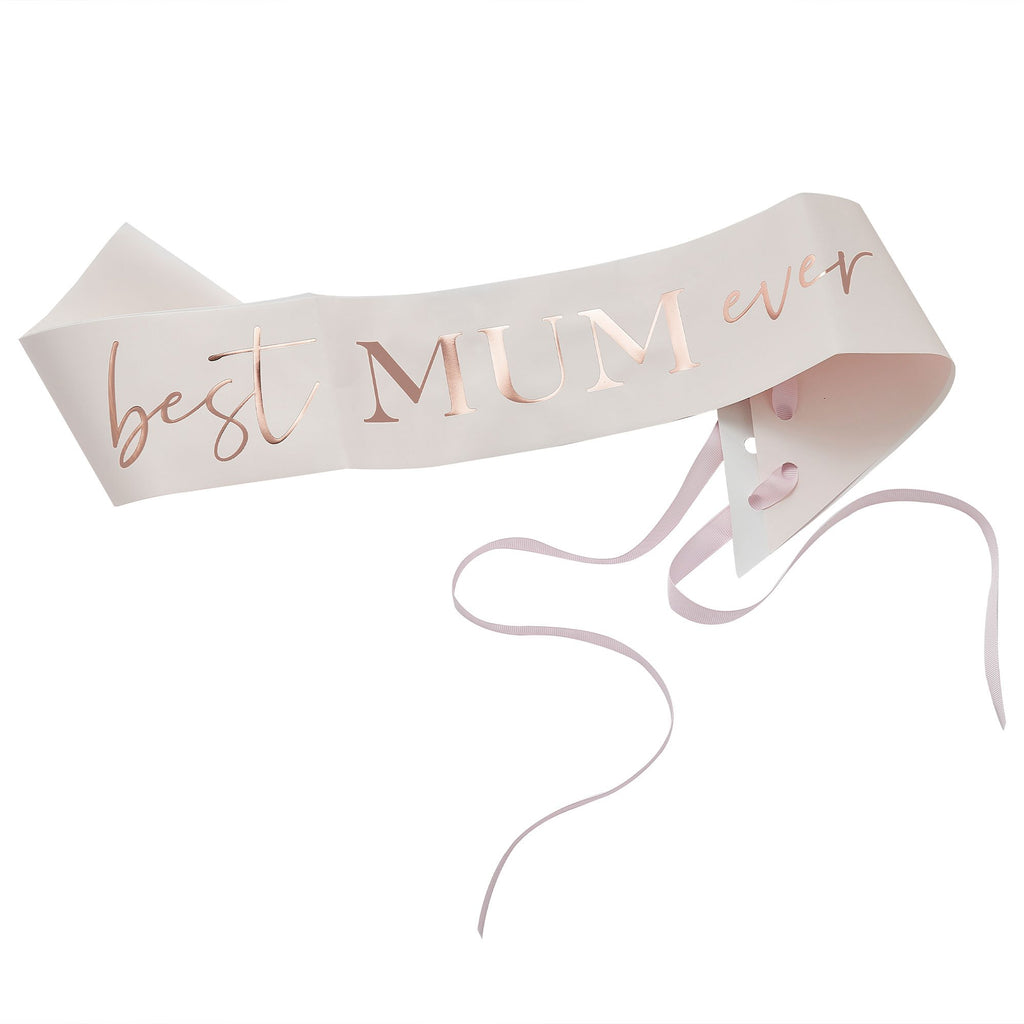 Best Mum Ever Sash Rose gold